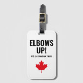 Canadian Maple Leaf Elbows Up Funny Sprichwort Gepäckanhänger (Vorderseite Vertikal)