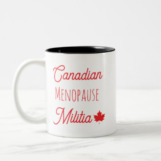 Canadian Menopause Militia Zweifarbige Tasse