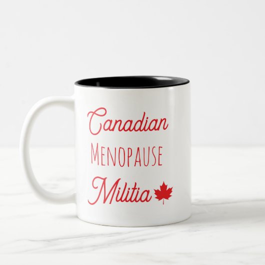 Canadian Menopause Militia Zweifarbige Tasse (Links)