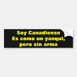 Canadise. Es como un yanqui per sin arma Autoaufkleber