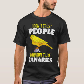 Canary Ich vertraue nicht Menschen, die Canarie ni T-Shirt