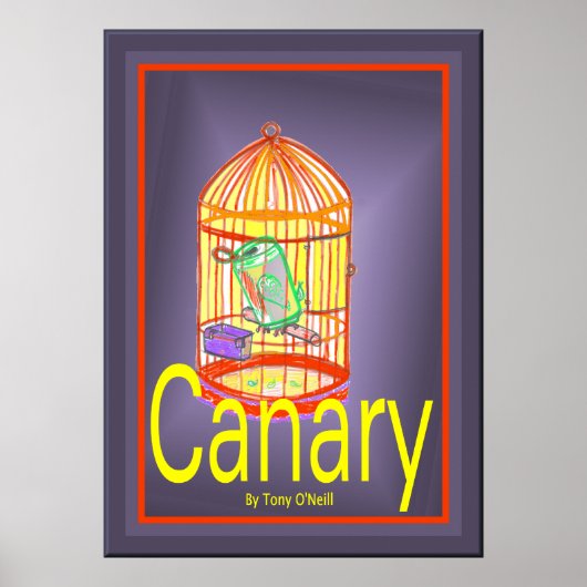 Canary von Tony O'Neill Poster (Vorne)