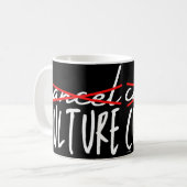 CANCEL CANCEL CULURE lustig sarkastisch Kaffeetasse (Vorderseite Links)