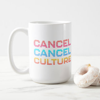 Cancel Culture Anti Toxic Internet Mob abbrechen Kaffeetasse