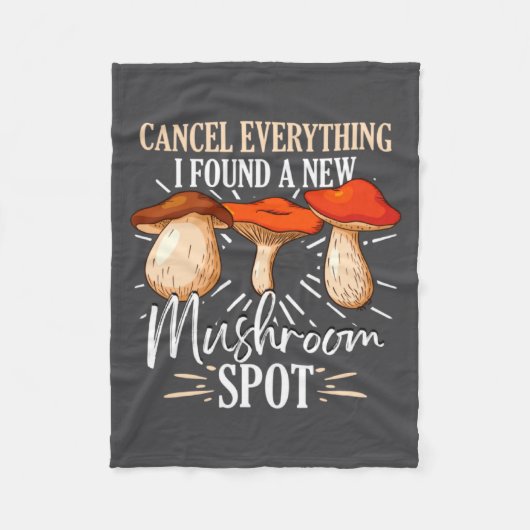 Cancel Everything I Found A New Mushroom St Fora _ Fleecedecke (Vorderseite)