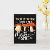 Cancel Everything I Found A New Mushroom St Fora Karte (Gelbe Blume)