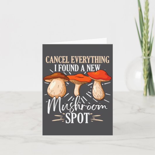 Cancel Everything I Found A New Mushroom St Fora _ Karte (Vorderseite)