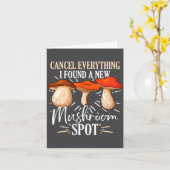 Cancel Everything I Found A New Mushroom St Fora _ Karte (Gelbe Blume)