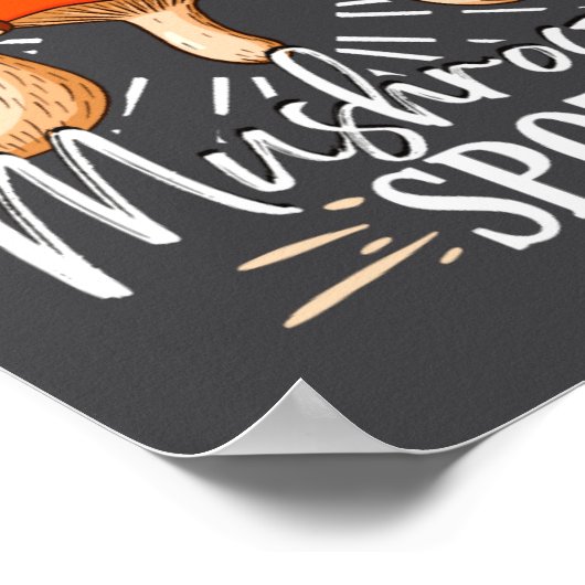 Cancel Everything I Found A New Mushroom St Fora  Poster (Ecke)