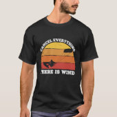 cancel everything there is wind Kitesurfer T-Shirt (Vorderseite)