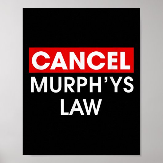 Cancel Murphys Law Outfit Funny Law School Abbrech Poster (Vorne)