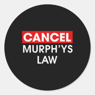 Cancel Murphys Law Outfit Funny Law School Abbrech Runder Aufkleber