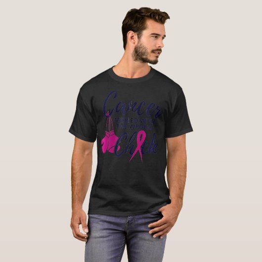 Cancer Messed With The Wrong Chick Breast Cancer T-Shirt (Vorne ganz)