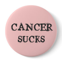 CANCER SIND ZUM KOTZEN BUTTON