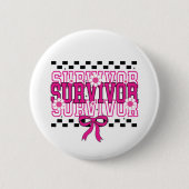 Cancer Survivor Breast Cancer Pink Button (Vorderseite)