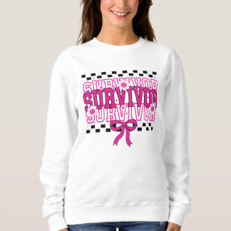 Cancer Survivor Breast Cancer Pink Sweatshirt