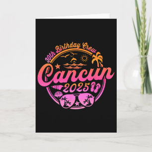 Cancun 30. Geburtstagscrew 2025 Urlaub Geburtstag Karte