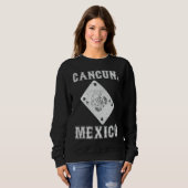 Cancun Mexico Holidays Cancun Mexico Sweatshirt (Vorne ganz)