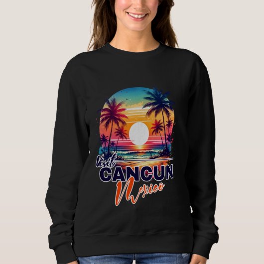 Cancun Mexico Sunset Beach Palm Tree Trip Souvenir Sweatshirt (Vorderseite)