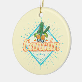 Cancun Mexico Tancing Cactus Vintag Tequila Keramik Ornament
