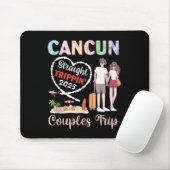 Cancun Straight Tripn 2025 Couples Trip Vacation T Mousepad (Mit Mouse)