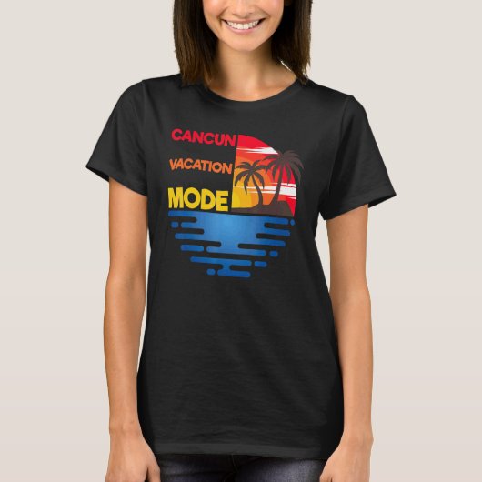 Cancun Vacation Mode Matchig Group Design T-Shirt (Vorderseite)