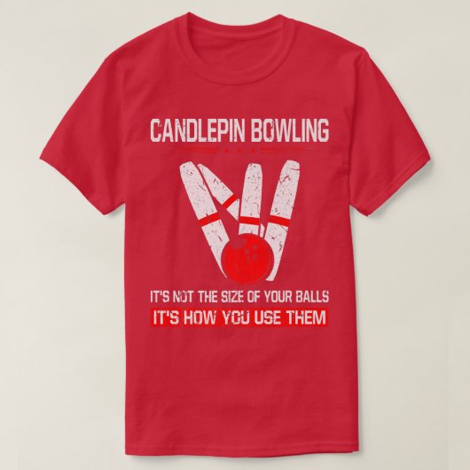 Candlepin Bowling Größe der Balls Funny New Englan T-Shirt (Design vorne)