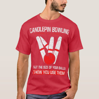 Candlepin Bowling Größe der Balls Funny New Englan T-Shirt