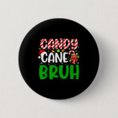 Candy Cane Bruh Funny Christmas Family Matching Xm Button (Vorderseite)
