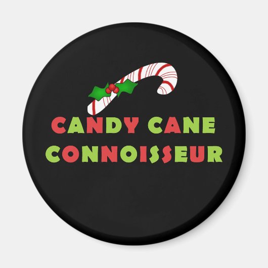 Candy Cane Connoisseur Magnet (Vorne)