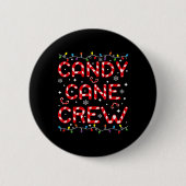 Candy Cane Crew Funny Christmas Candy Lover Xmas P Button (Vorderseite)