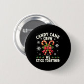 Candy Cane Crew We Stick Together Christmas Costum Button (Vorne & Hinten)