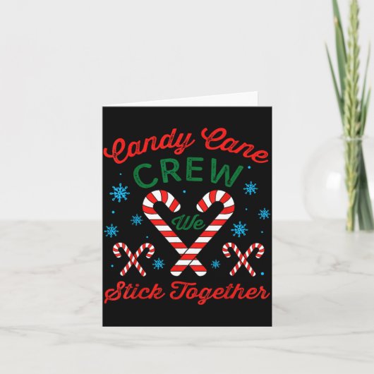 Candy Cane Crew We Stick Together Christmas Costum Karte (Vorderseite)