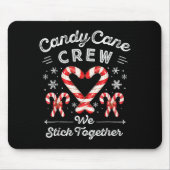 Candy Cane Crew We Stick Together Christmas Costum Mousepad (Vorne)