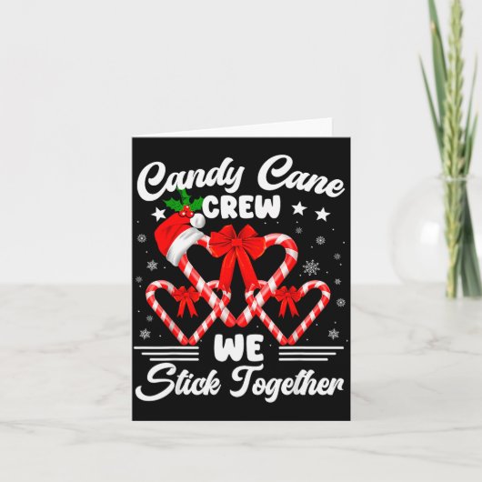 Candy Cane Crew We Stick Together Christmas Xmas M Karte (Vorderseite)