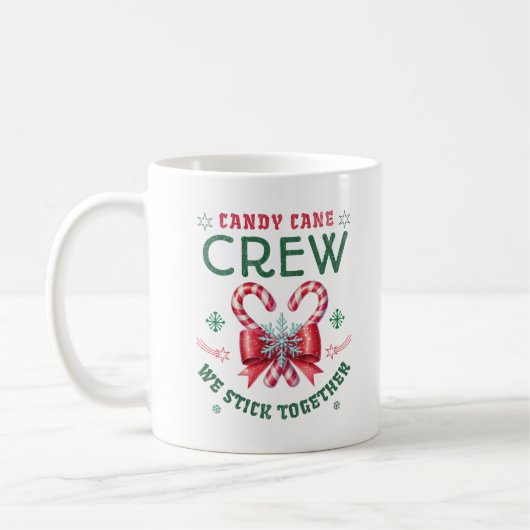 Candy Cane Crew We Stick Together Family Xmas Kaffeetasse (Links)