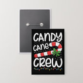 Candy Cane Crew Weihnachtsfeiertag Weihnachten Wei Button (Vorderseite/Rückseite)