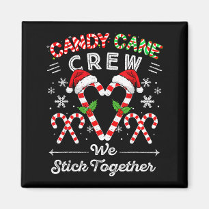 Candy Cane Crew Wir halten zusammen Weihnachten Xm Magnet