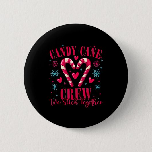 Candy Cane Crew Wir halten zusammen Weihnachtskost Button (Vorderseite)