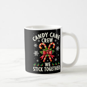 Candy Cane Crew Wir halten zusammen Weihnachtskost Kaffeetasse