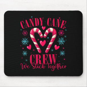 Candy Cane Crew Wir halten zusammen Weihnachtskost Mousepad
