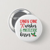 Candy Cane Wünsche und Mistletoe Kisses Button (Vorne & Hinten)