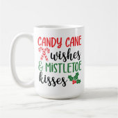 Candy Cane Wünsche und Mistletoe Kisses Kaffeetasse (Links)