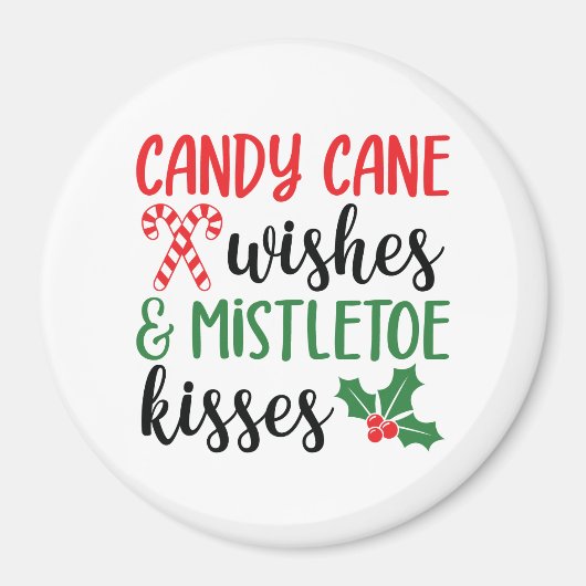Candy Cane Wünsche und Mistletoe Kisses Magnet (Vorne)