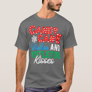 Candy Cane Wünsche und Mistletoe KissesChristmas P T-Shirt