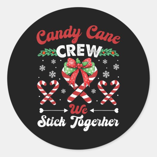 Candy Canes Crew Funny Joke We Stick Xmas Candies Runder Aufkleber (Vorderseite)