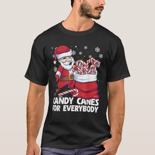 Candy Canes For Everybody Santa Christmas Candy Ca T-Shirt (Vorderseite)