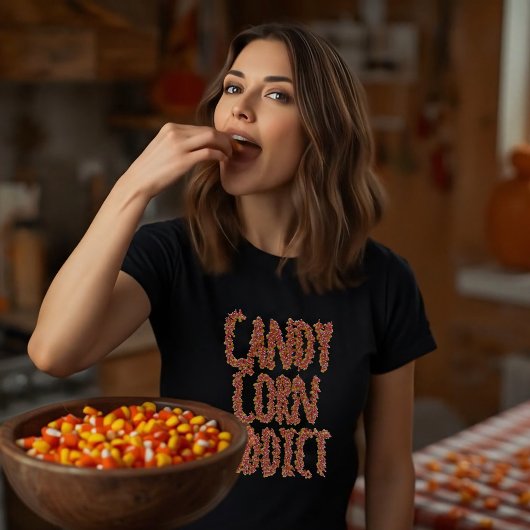 Candy Corn Addict Funny Halloween Slogan T-Shirt