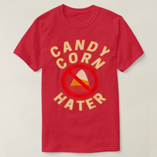 Candy Corn Hater Funny Halloween Candy T-Shirt (Design vorne)