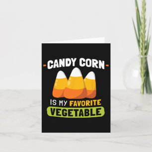 Candy Corn ist mein Lieblingskommel Karte